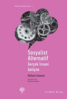 Sosyalist Alternatif & Gerçek İnsani Gelişim