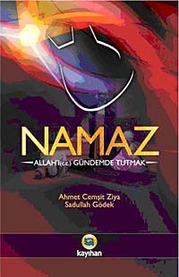 Namaz & Allah'ı (c.c.) Gündemde Tutmak