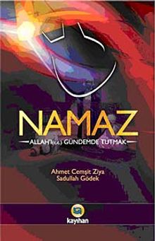 Namaz & Allah'ı (c.c.) Gündemde Tutmak