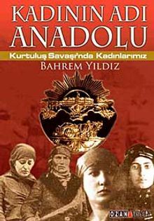 Kadının Adı Anadolu & Kurtuluş Savaşı'nda Kadınlarımız
