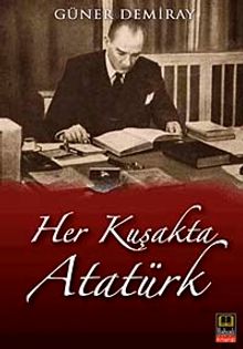Her Kuşakta Atatürk