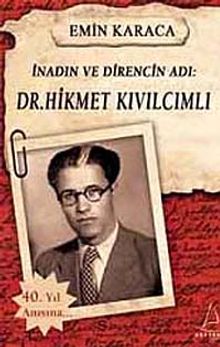 İnadın ve Direncin Adı: Dr. Hikmet Kıvılcımlı