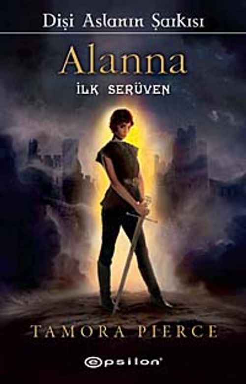 Alanna İlk Serüven & Dişi Aslanın Şarkısı