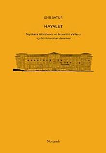 Hayalet & Büyükada Yetimhanesi ve Alexandre Vallaury İçin Bir Fotoroman Denemesi