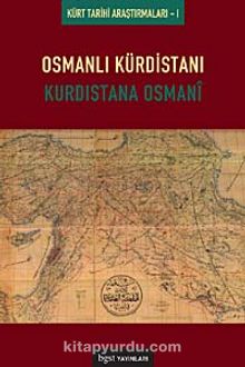 Osmanlı Kürdistanı & Kürdistane Osmani