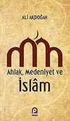Ahlak - Medeniyet ve İslam