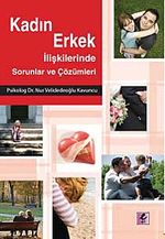 Kadın Erkek İlişkilerinde Sorunlar ve Çözümleri