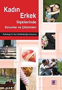 Kadın Erkek İlişkilerinde Sorunlar ve Çözümleri