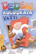 Dedem Kuluçkaya Yattı