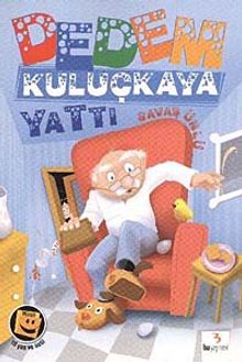 Dedem Kuluçkaya Yattı