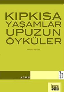 Kıpkısa Yaşamlar Upuzun Öyküler