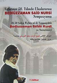 Vefatının 50. Yılında Uluslararası Bediüzzaman Said Nursi Sempozyumu