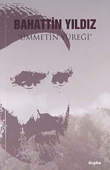 Bahattin Yıldız & Ümmetin Yüreği