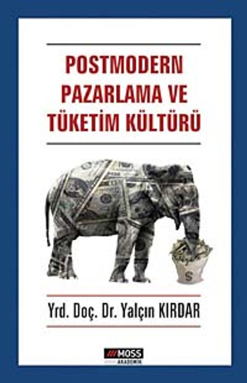 Postmodern Pazarlama ve Tüketim Kültürü