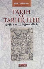Tarih ve Tarihçiler & Tarih Yazıcılığına Giriş
