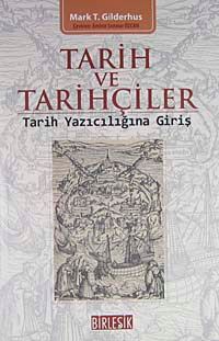 Tarih ve Tarihçiler & Tarih Yazıcılığına Giriş