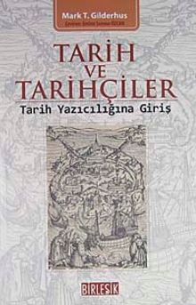 Tarih ve Tarihçiler & Tarih Yazıcılığına Giriş