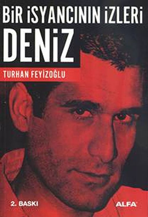 Deniz & Bir İsyancının İzleri