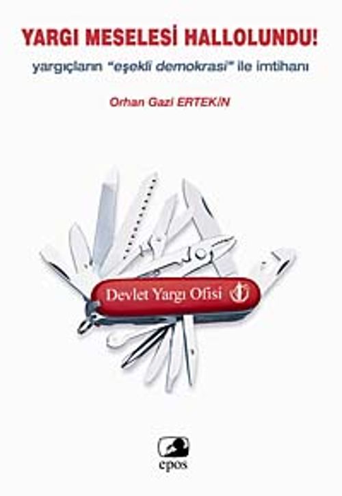 Yargı Meselesi Hallolundu & Yargıçların  Eşekli Demokrasi ile İmtihanı