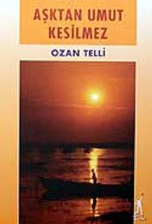 Aşktan Umut Kesilmez