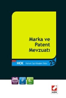 Marka ve Patent Mevzuatı / Hukuk Cep Kitapları 25