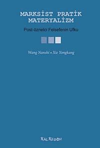 Marksist Pratik Materyalizm & Post-Öznelci Felsefenin Ufku