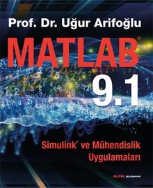 Matlab 9.1 & Simulink ve Mühendislik Uygulamaları