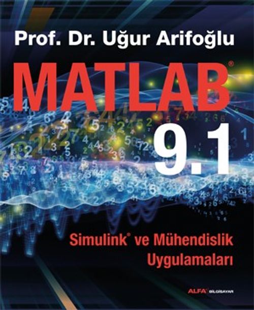 Matlab 9.1 & Simulink ve Mühendislik Uygulamaları