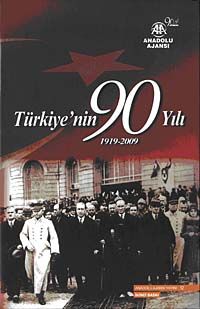 Türkiye'nin 90 Yılı (1919-2009)