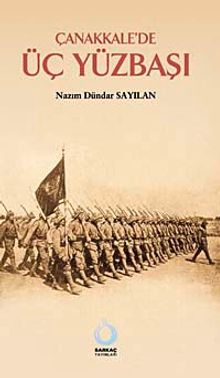 Çanakkale'de Üç Yüzbaşı