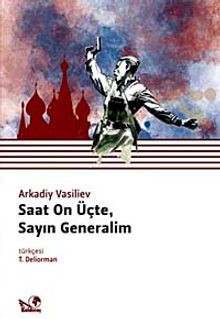 Saat On Üçte Sayın Generalim