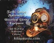 Tarihi Dalgıç Malzemeleri / Historical Diving Equipment