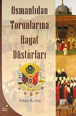 Osmanlıdan Torunlarına Hayat Düsturları