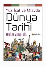Yüz İcat ve Olayda  Dünya Tarihi