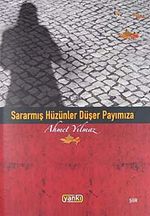 Sararmış Hüzünler Düşer Payımıza