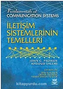 İletişim Sistemlerinin Temelleri / Fundamentals of Communication Systems - John G. Proakis