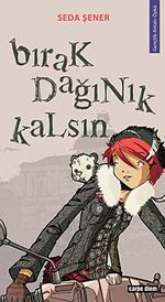 Bırak Dağınık Kalsın