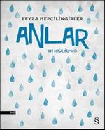 Anlar & 101 Kısa Öykü
