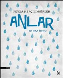 Anlar & 101 Kısa Öykü