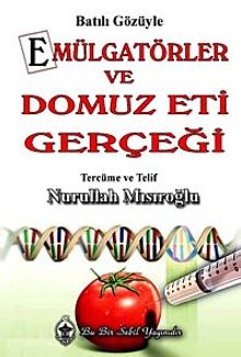 Batılı Gözüyle Emülgatörler ve Domuz Eti Gerçeği