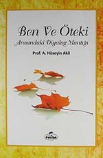 Ben ve Öteki Arasındaki Diyalog Mantığı