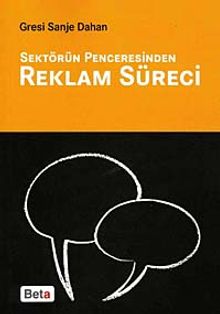Sektörün Penceresinden Reklam Süreci