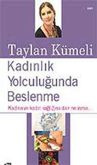 Kadınlık Yolculuğunda Beslenme