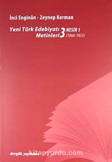 Yeni türk Edebiyatı Metinleri 3 / Nesir 1 (1860-1923)