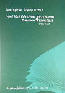 Yeni Türk Edebiyatı Metinleri 4 / Eser Tanıtma ve Önsözler (1860-1923)