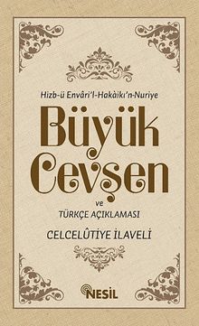 Büyük Cevşen ve Türkçe Açıklaması  (Celcelütiye ilaveli) ( Arapça-Türkçe Yanyana) & Hizb-ü Envari'l-Hakaikı'n Nuriye (Kod:522)