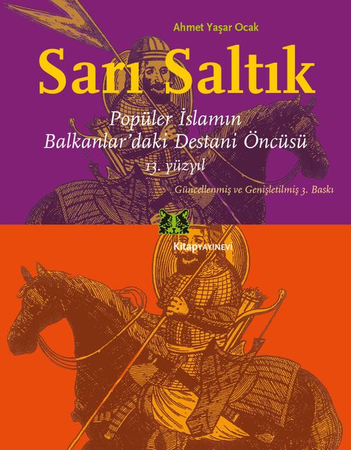 Sarı Saltık & Popüler İslamın Balkanlar'daki Destani Öncüsü