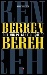 Dile Min Palgeh e Ji İşqe re / Berken Bereh Hemu Berhem