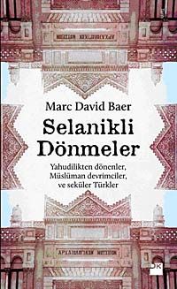 Selanikli Dönmeler & Yahudilikten Dönenler, Müslüman Devrimciler ve Seküler Türkler