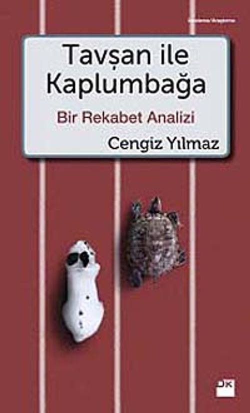 Tavşan ile Kaplumbağa & Bir Rekabet Analizi